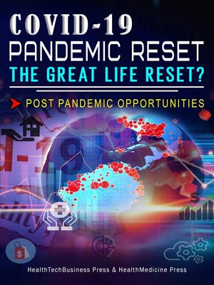 cover image of Covid-19 Pandemic Reset, the Great Life Reset? Post Pandemic Opportunities